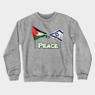 Peace for both Palestine and Israel Crewneck Sweatshirt
